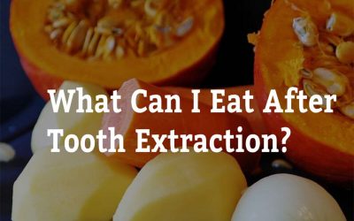 What Can I Eat After Tooth Extraction?