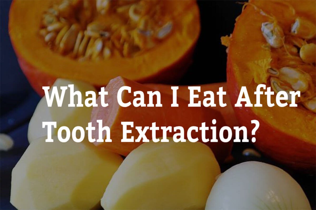 What Can I Eat After Tooth Extraction? - Prime Care Dental Wodonga